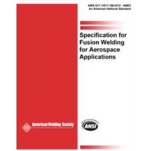 AWS D17.1/D17.1M: 2017 Specification for Fusion Welding for Aerospace Applications - 3rd Edition
